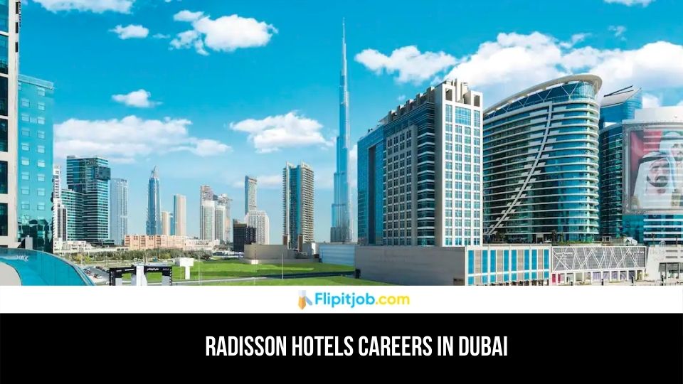 RADISSON HOTELS Careers in Dubai 