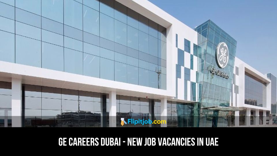GE Careers Dubai - New Job Vacancies in UAE
