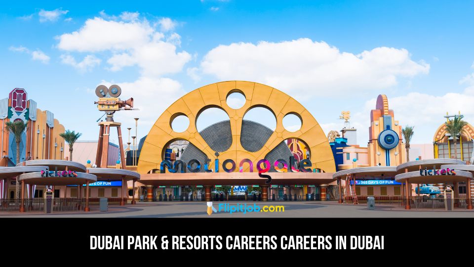 Dubai Park & Resorts Careers Careers in Dubai