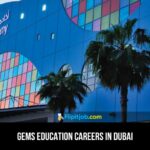 GEMS Education Careers in Dubai