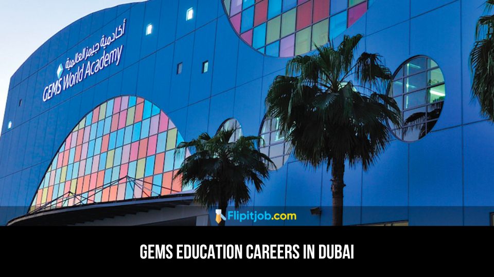 GEMS Education Careers in Dubai