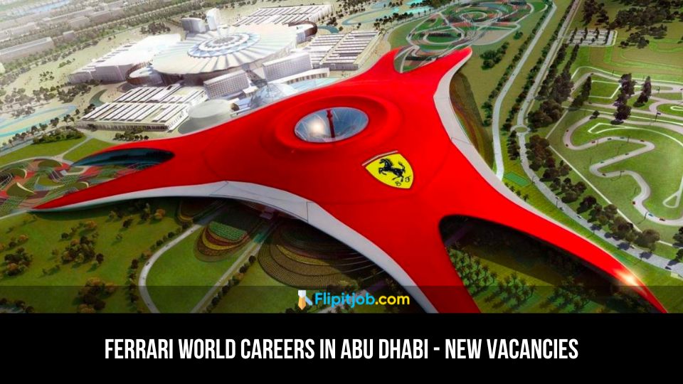 Ferrari World Careers in Abu Dhabi - New Vacancies